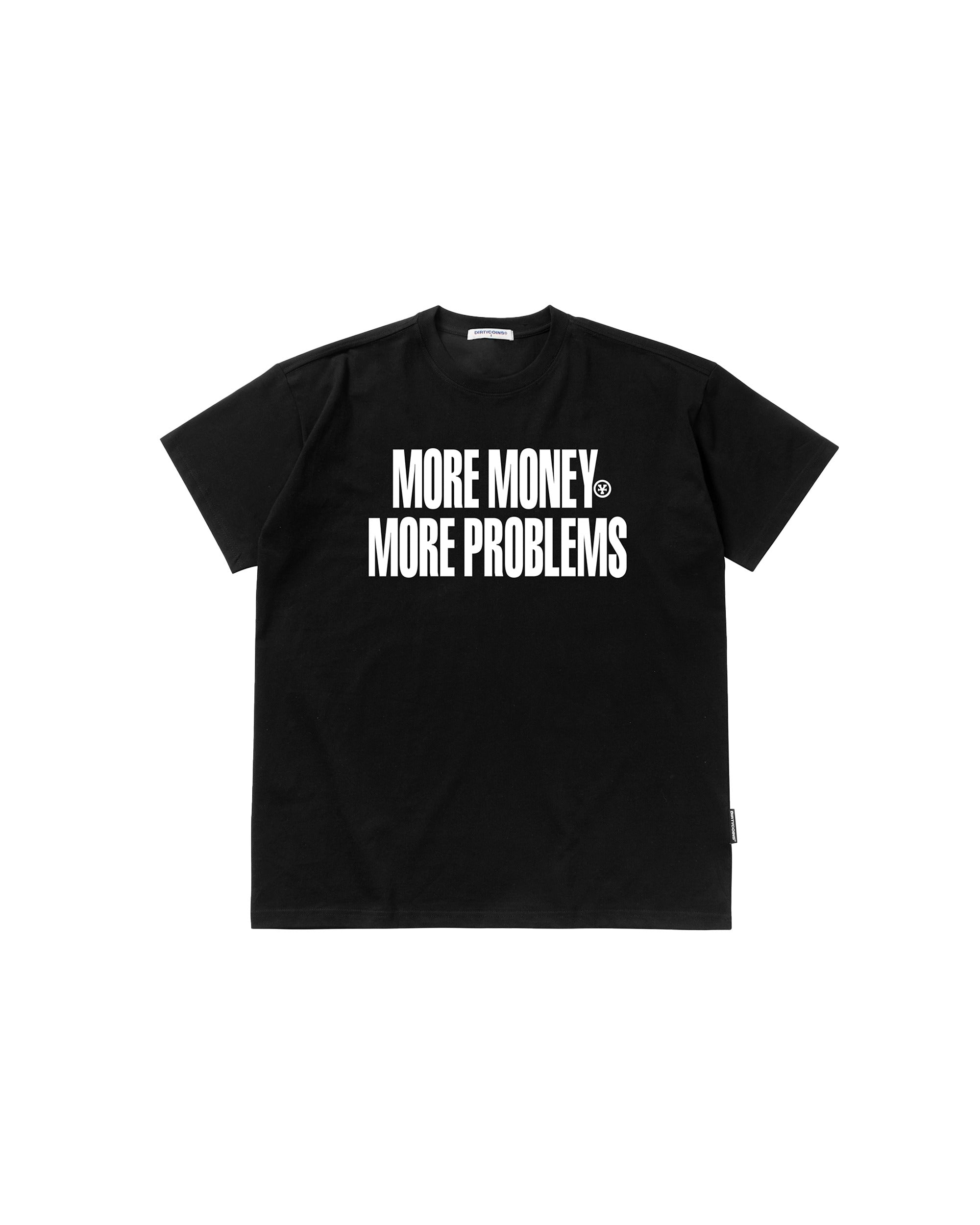 More Money More Problems T-shirt - Black