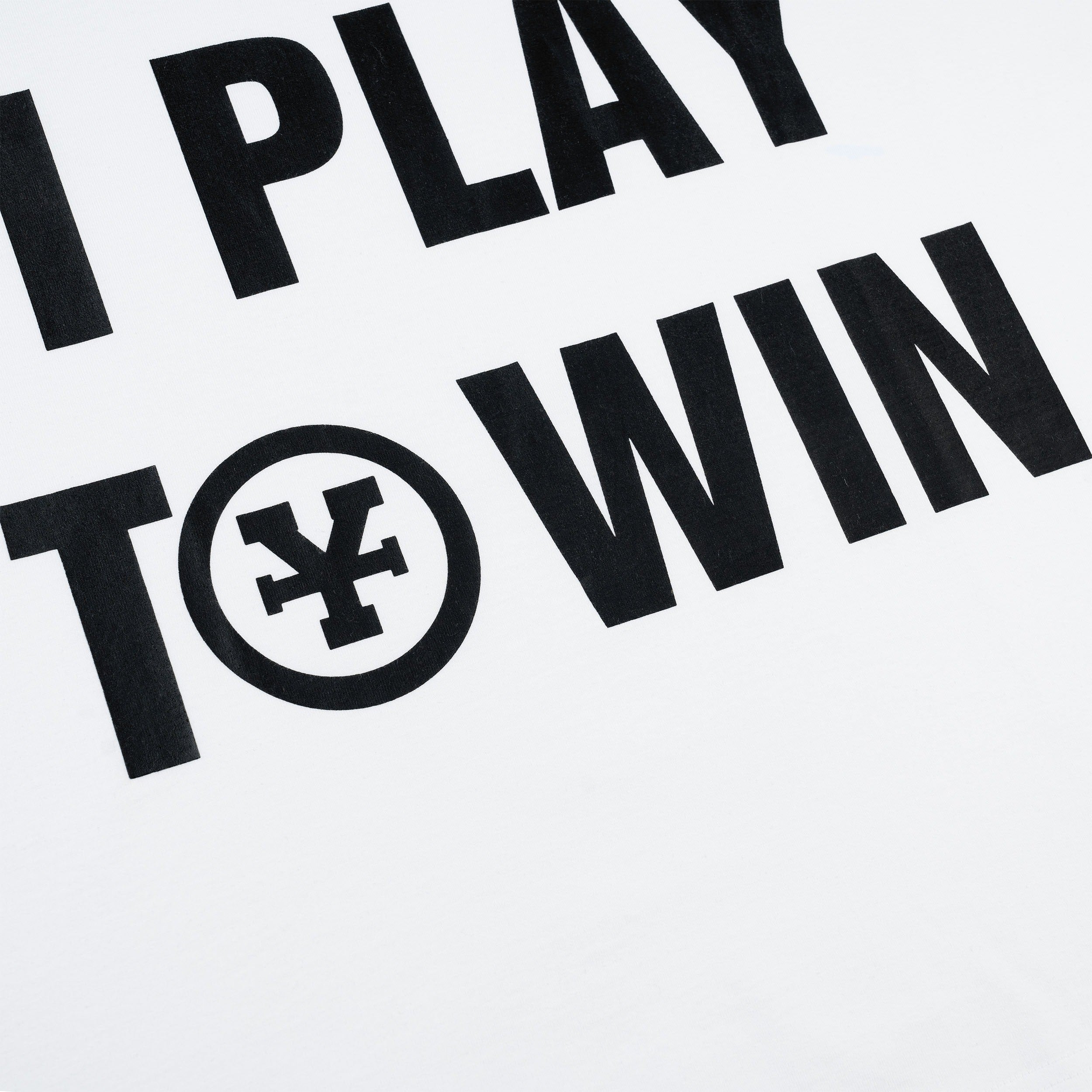 If I Play I Play To Win T-Shirt