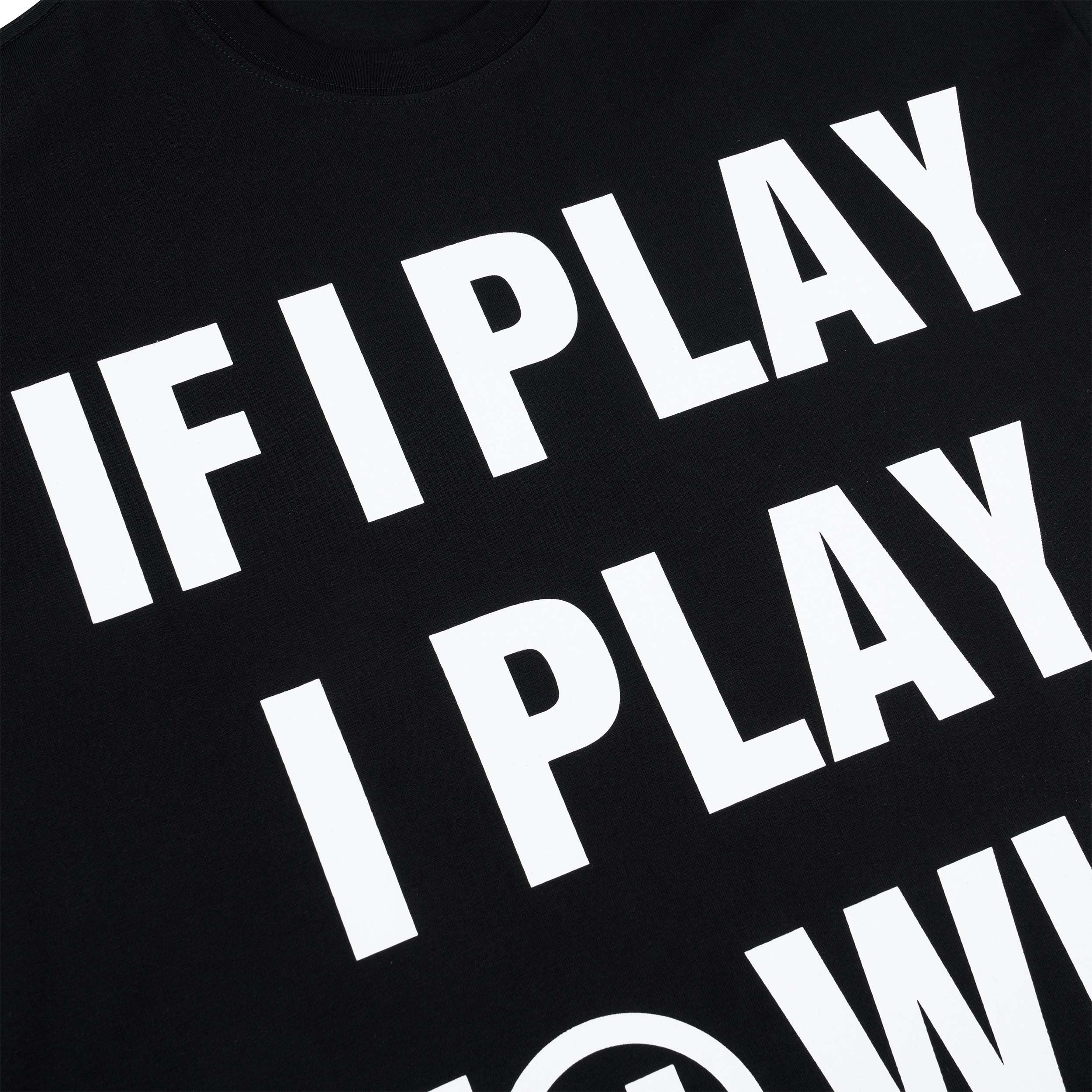 If I Play I Play To Win T-Shirt
